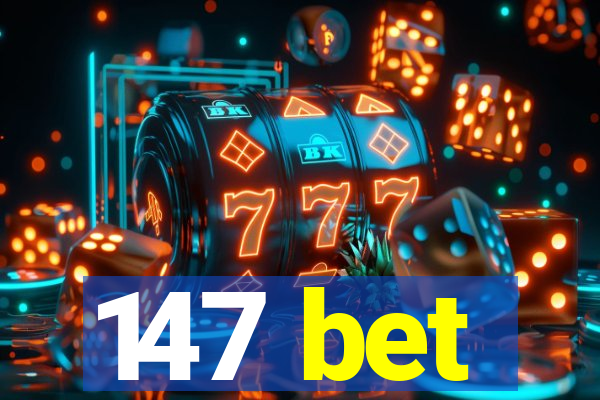 147 bet